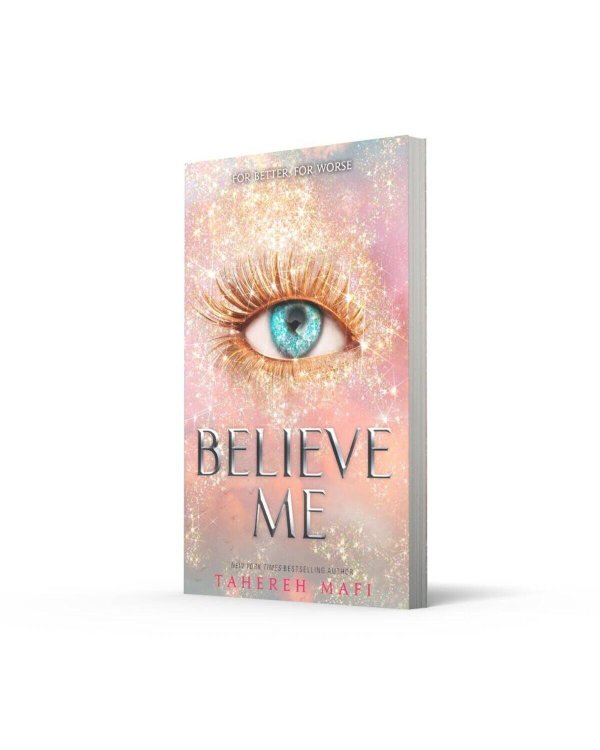 Believe me (Tahereh Mafi) Поверь мне (Тахира Мафи) /Книги на английском языке
