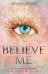 Believe me (Tahereh Mafi) Поверь мне (Тахира Мафи) /Книги на английском языке