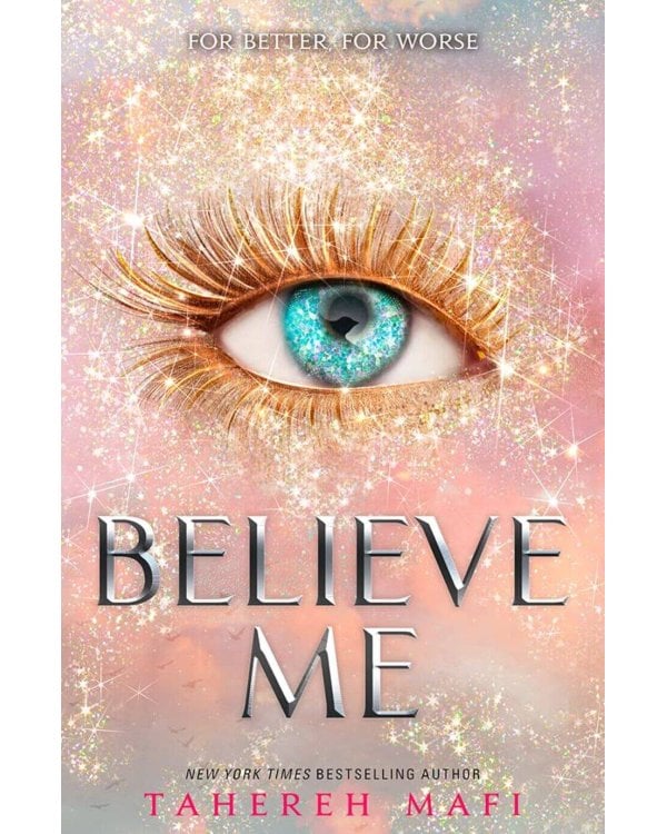 Believe me (Tahereh Mafi) Поверь мне (Тахира Мафи) /Книги на английском языке