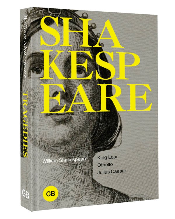 Tragedies: King Lear; Othello; Julius Caesar