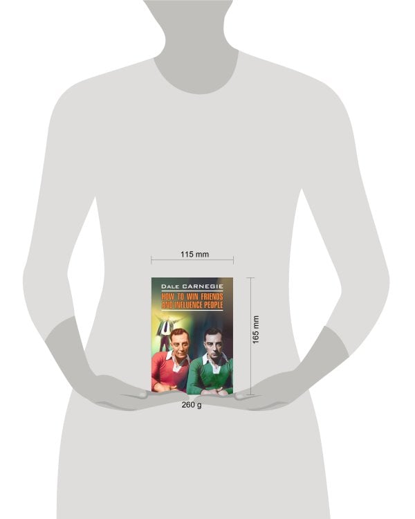 Как завоевывать друзей и оказывать влияние на людей (англ.яз., неадаптир.)