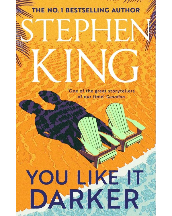 You Like It Darker (Stephen King) Тебе нравится темнее (Стивен Кинг) /Книги на английском языке