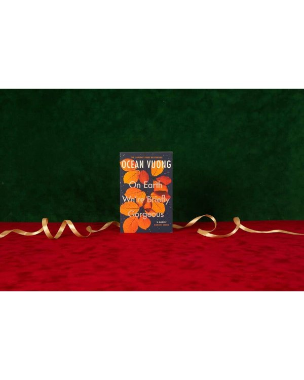 On Earth Were Briefly Gorgeous (Ocean Vuong) Лишь краткий миг земной мы все прекрасны (Оушен Вуонг) / Книги на английском языке