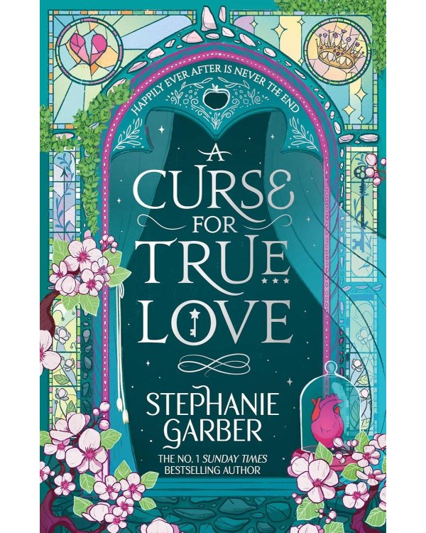 A Curse For True Love (Stephanie Garber) Проклятие настоящей любви (Стефани Гарбер) /Книги на английском языке