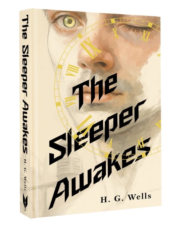 The Sleeper Awakes = Когда Спящий проснётся