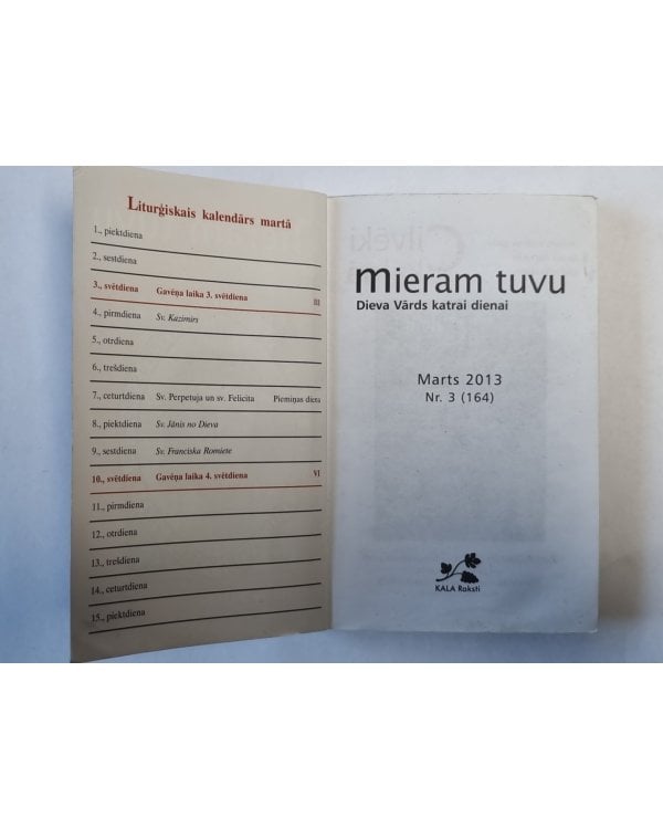 Mieram tuvu. Dieva Vārds katrai dienai. Marts 2013 Nr.3