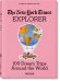 The New York Times Explorer. 100 Dream Trips Around the World