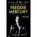 Love of My Life - The Life & Loves of Freddie Mercury