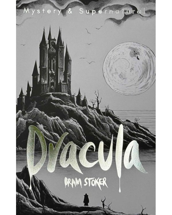 Dracula & Dracula`s Guest and Other Stories