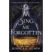 Sing Me Forgotten