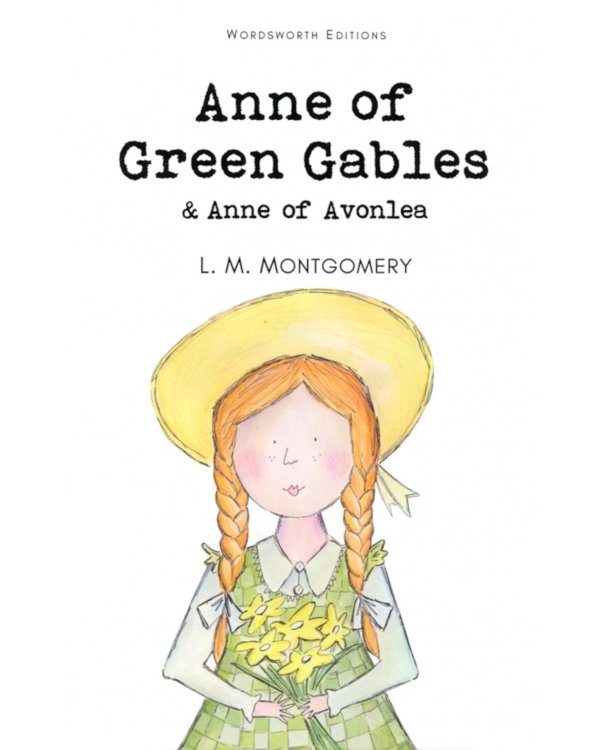 Anne of Green Gables & Anne of Avonlea