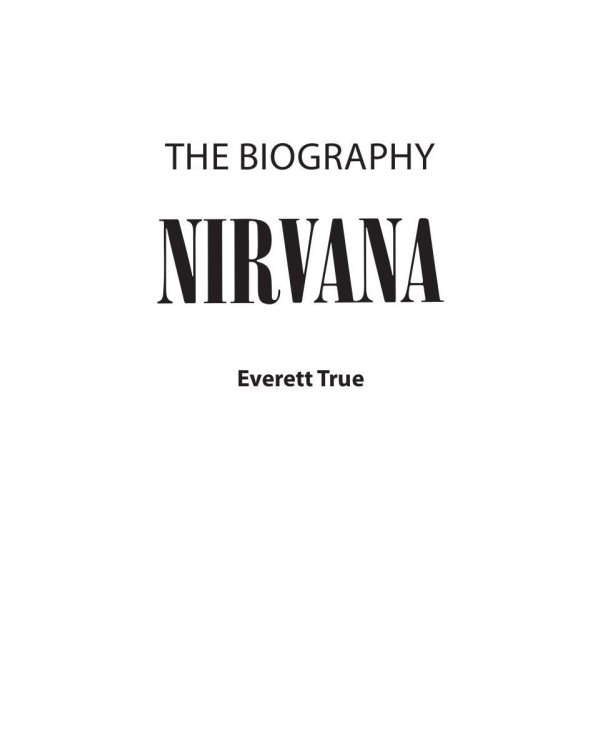 Nirvana = Нирвана: правдивая история