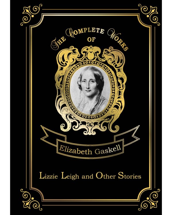 Lizzie Leigh and Other Stories