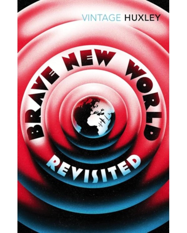 Brave New World Revisited