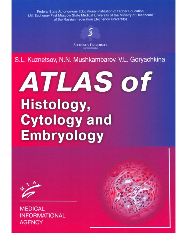 Atlas of Histology, Cytology and Embryology
