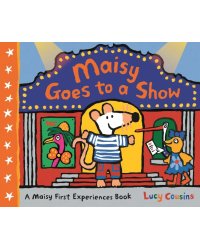 Maisy Goes to a Show