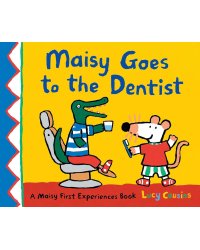 Maisy Goes To The Dentist
