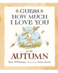 Guess How Much I Love You in the Autumn