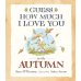 Guess How Much I Love You in the Autumn