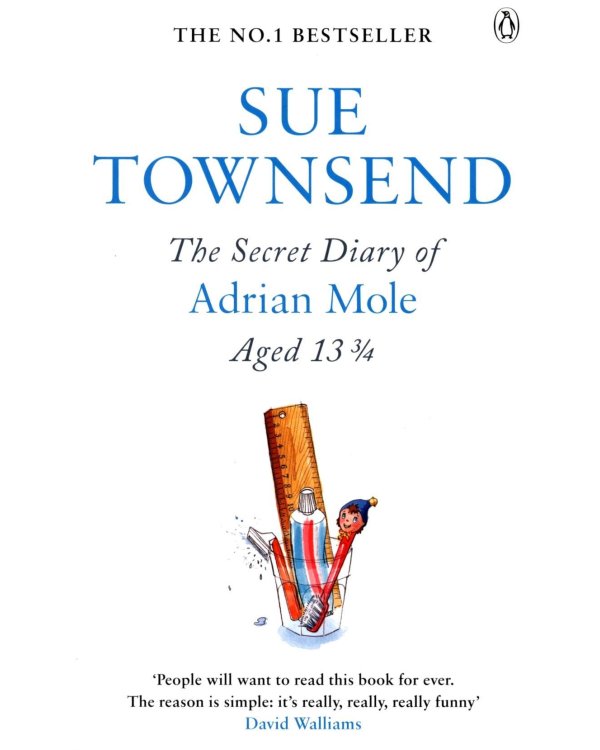 1. Adrian Mole. The Secret Diary of Adrian Mole Aged 13 3/4