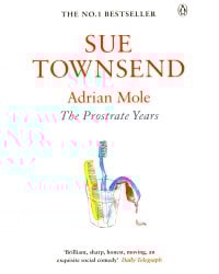 8 Adrian Mole. The Prostrate Years