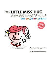My Little Miss Hug (Colouring Book With Colourful Stickers)