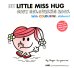 My Little Miss Hug (Colouring Book With Colourful Stickers)