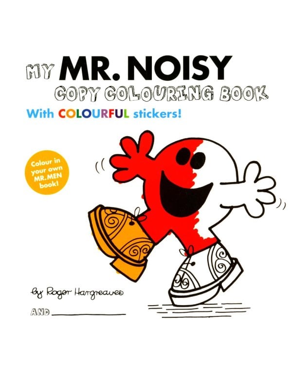 My Mr Noisy (Colouring Book With Colourful Stickers)