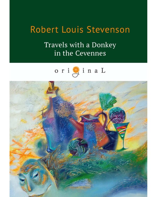Travels with a Donkey in the Cevennes = Путешествия с ослом: на англ.яз