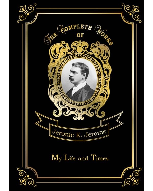 My Life and Times. Volume 7