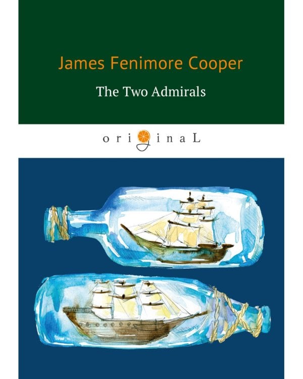 The Two Admirals = Два адмирала: на англ.яз