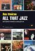 All That Jazz: Автобиография в анекдотах