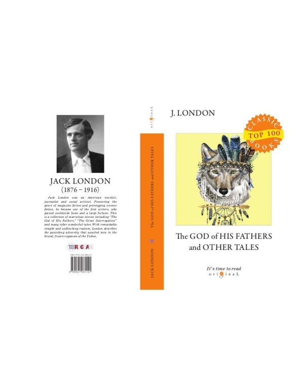 The God of His Fathers and Other Tales = Бог его отцов и другие рассказы: на англ.яз