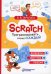 Scratch. Программировать сможет каждый 