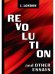Revolution and Other Essays