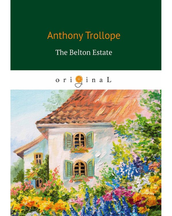 The Belton Estate = Поместье Белтон: на анг.яз