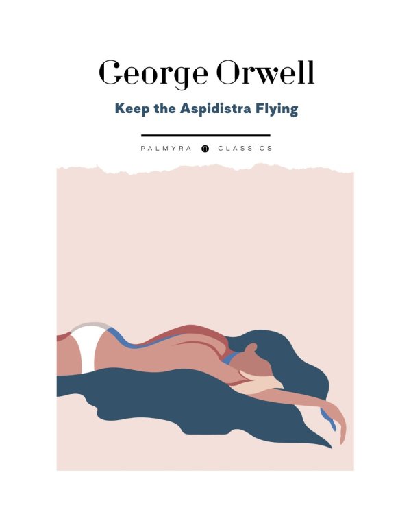 Keep the Aspidistra Flying: на англ.яз
