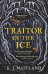 Traitor in the Ice