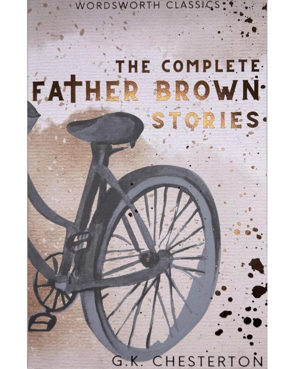 The Complete Father Brown Stories