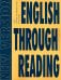 English Through Reading. New Version: Учебное пособие