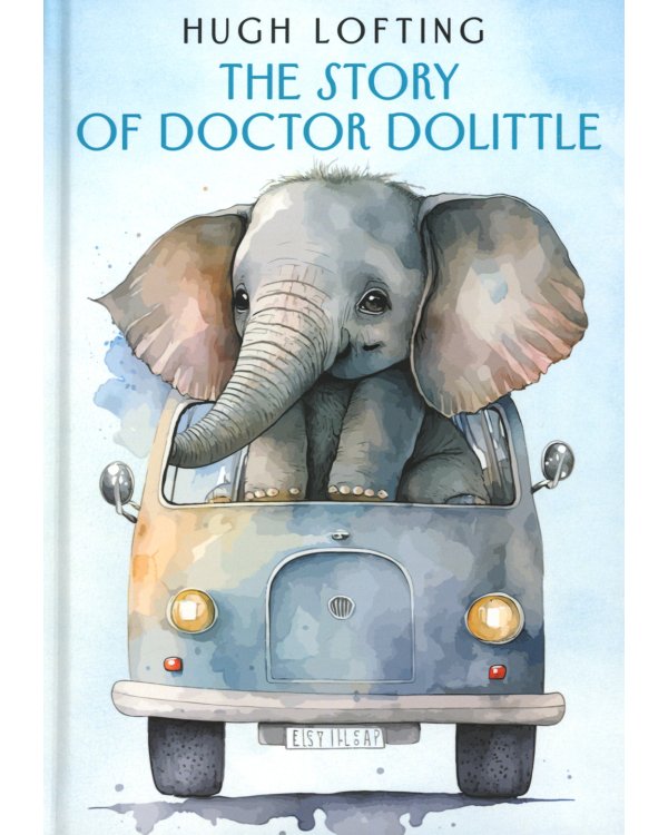 The Story of Doctor Dolittle: на англ.яз