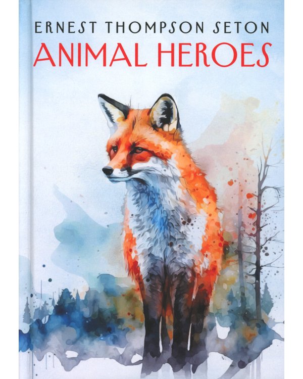 Animal Heroes. (на англ. яз.)