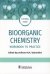 Bioorganic Chemistry = Биоорганическая химия: workbook to practicе: tutorial guide. (кн. на англ. яз.)