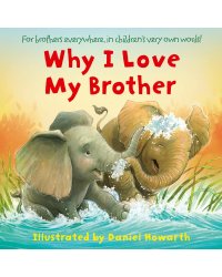 Why I Love My Brother