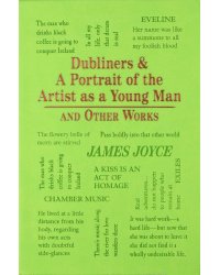 Dubliners & A Portrait of the Artist as a Young Man and Other Works (Collected Works Of James Joyce)