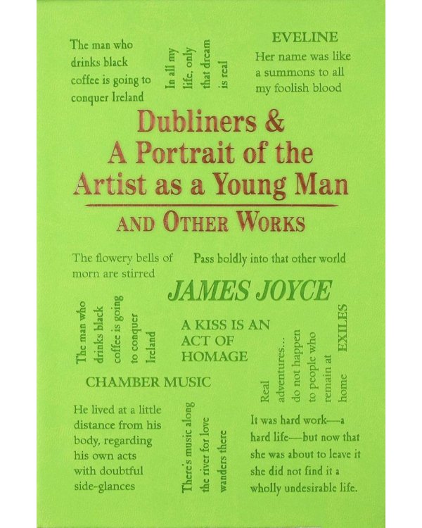 Dubliners & A Portrait of the Artist as a Young Man and Other Works (Collected Works Of James Joyce)