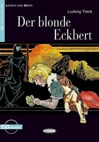 Der Blonde Eckbert (+ Audio CD)