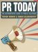 PR Today: The Authoritative Guide to Public Relations