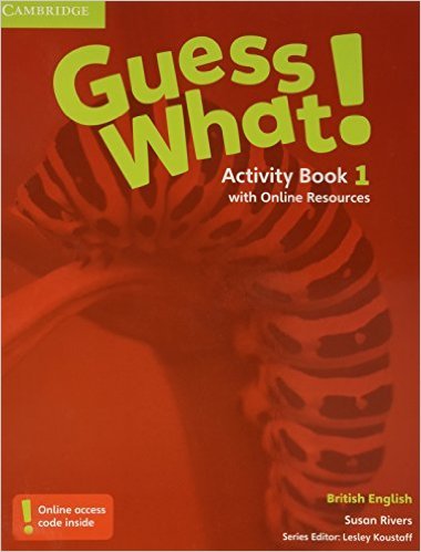 Guess What! Level 1. Activity Book with Online Resources British English