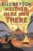 Neither Here, Nor There. Travels in Europe